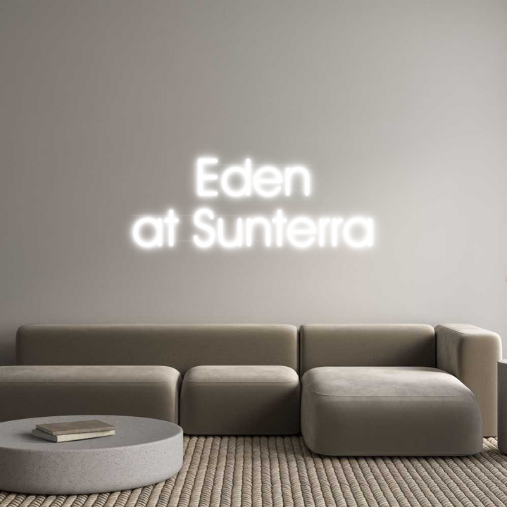 Custom Neon: Eden
at Sunt...