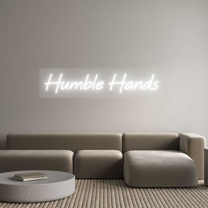 Custom Neon: Humble Hands