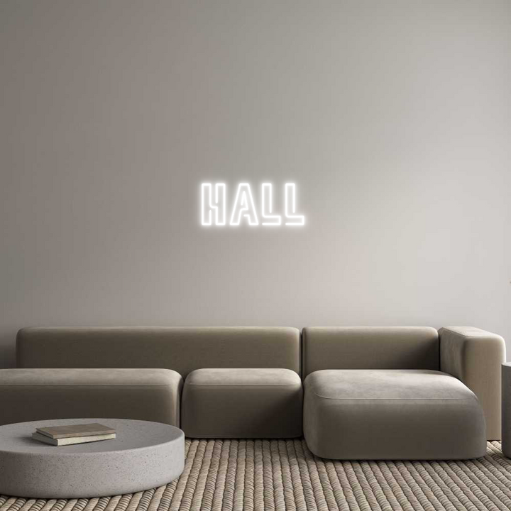 Custom Neon: HALL