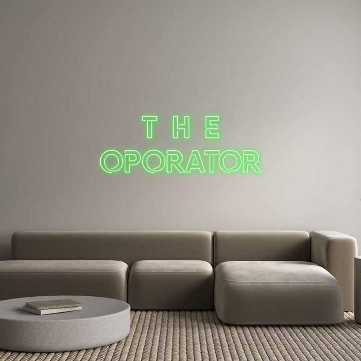 Custom Neon: T  H  E
OPOR...