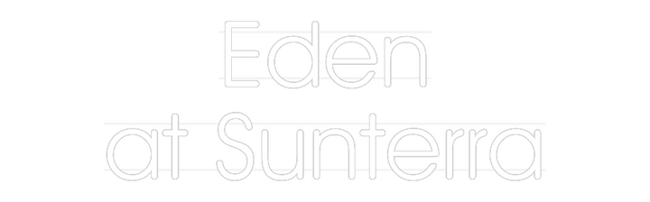 Custom Neon: Eden
at Sunt...