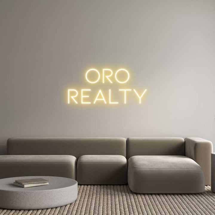 Custom Neon: ORO
REALTY