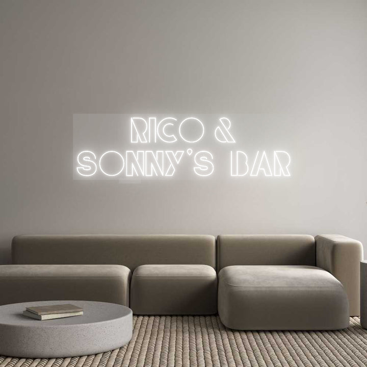 Custom Neon: RICO &
SONNY...