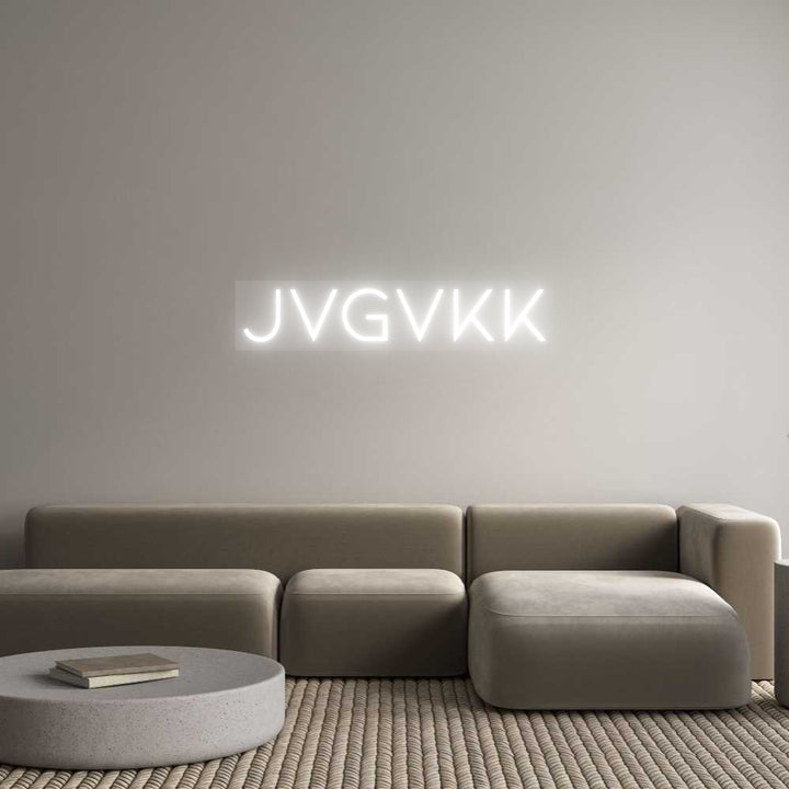 Custom Neon: Jvgvkk