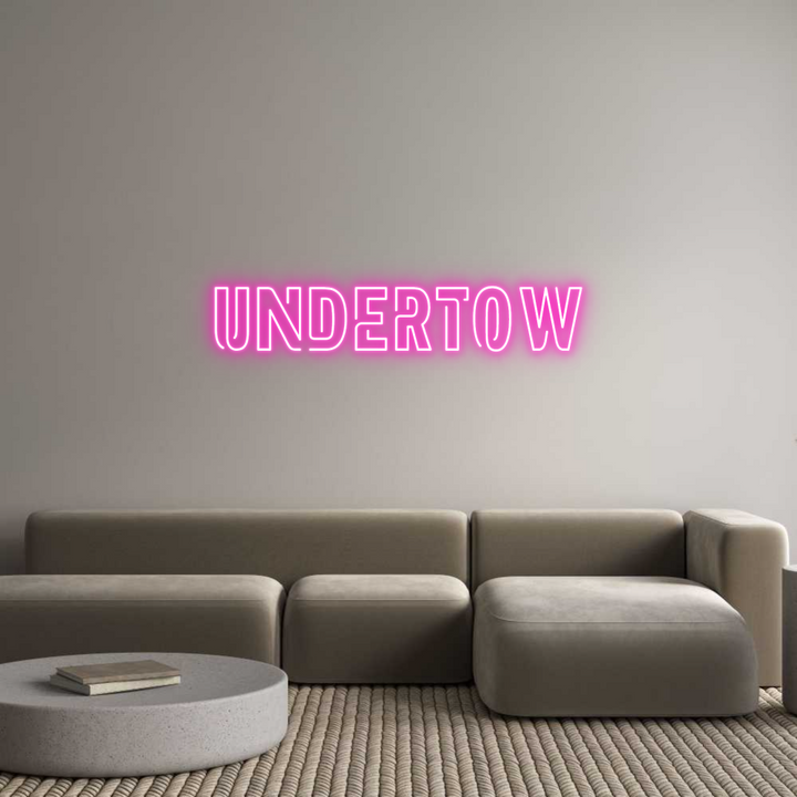 Custom Neon: UNDERTOW