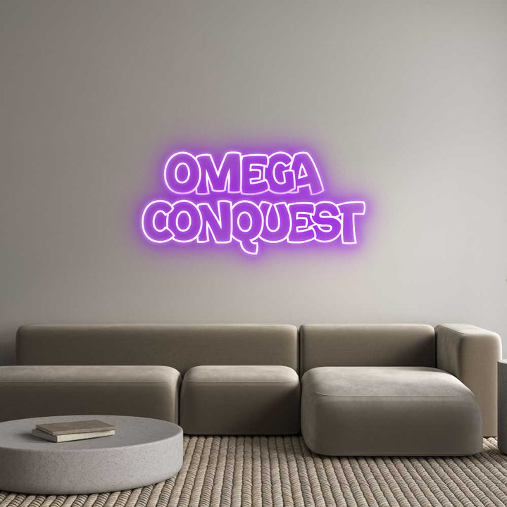 Custom Neon: OMEGA 
CONQU...