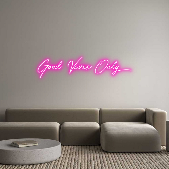 Custom Neon: Good Vives Only