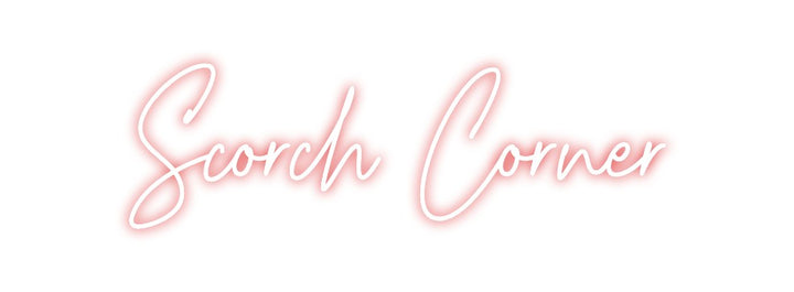 Custom Neon: Scorch Corner