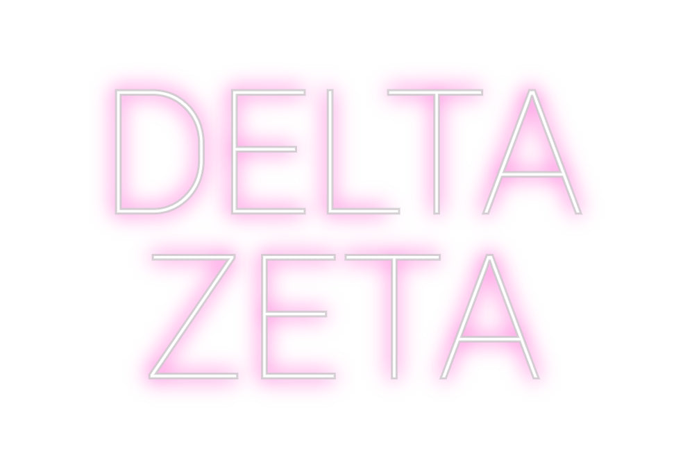 Custom Neon: DELTA
 ZETA