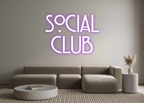 Custom Neon: SOCIAL
CLUB