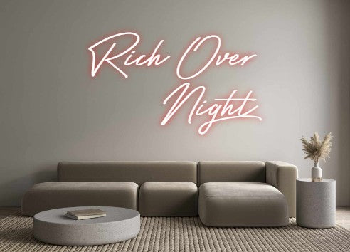 Custom Neon: Rich Over
 N...