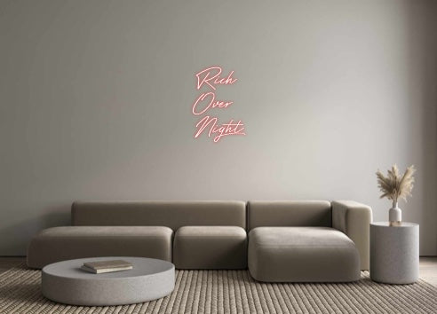 Custom Neon: Rich
Over
N...