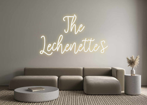 Custom Neon: The
Lechenet...