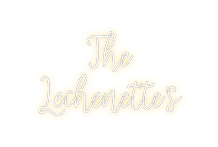 Custom Neon: The
Lechenet...