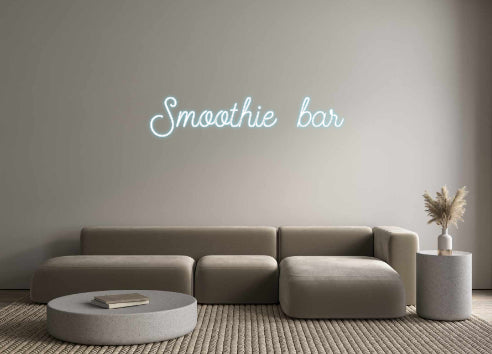 Custom Neon: Smoothie  bar