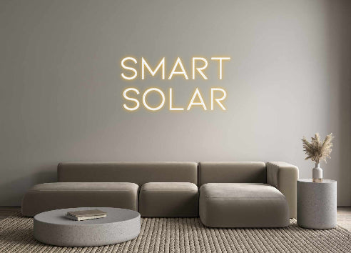 Custom Neon: Smart
Solar