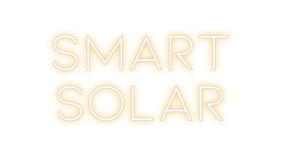 Custom Neon: Smart
Solar