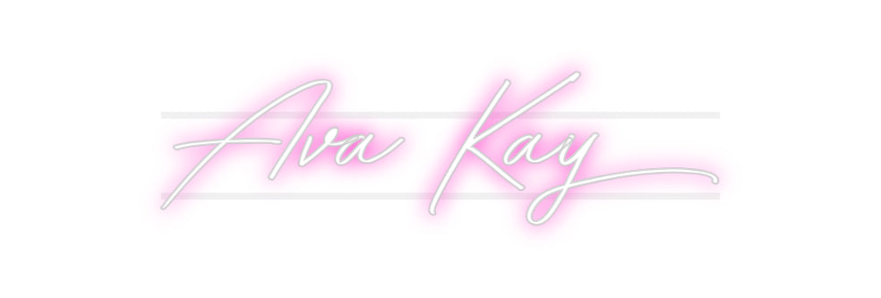 Custom Neon: Ava Kay