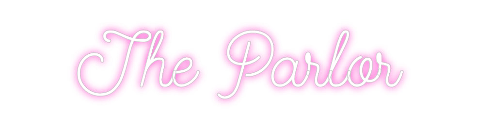 Custom Neon: The Parlor