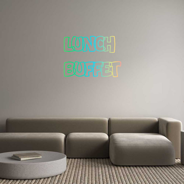 Custom Neon: Lunch
Buffet