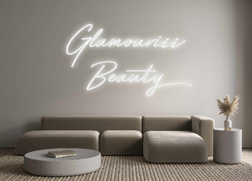 Custom Neon: Glamouriss 
...