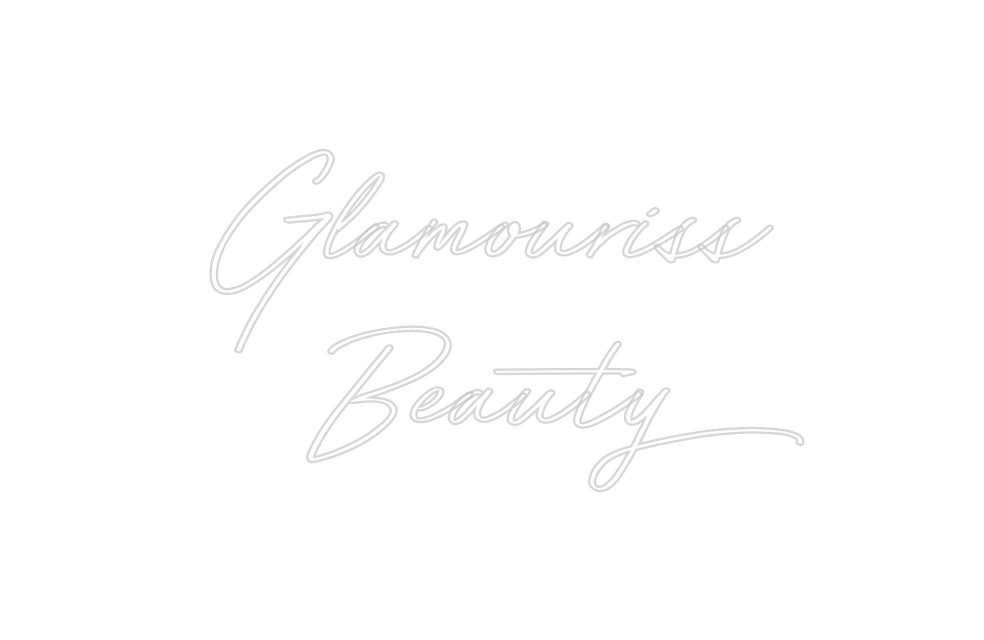 Custom Neon: Glamouriss 
...