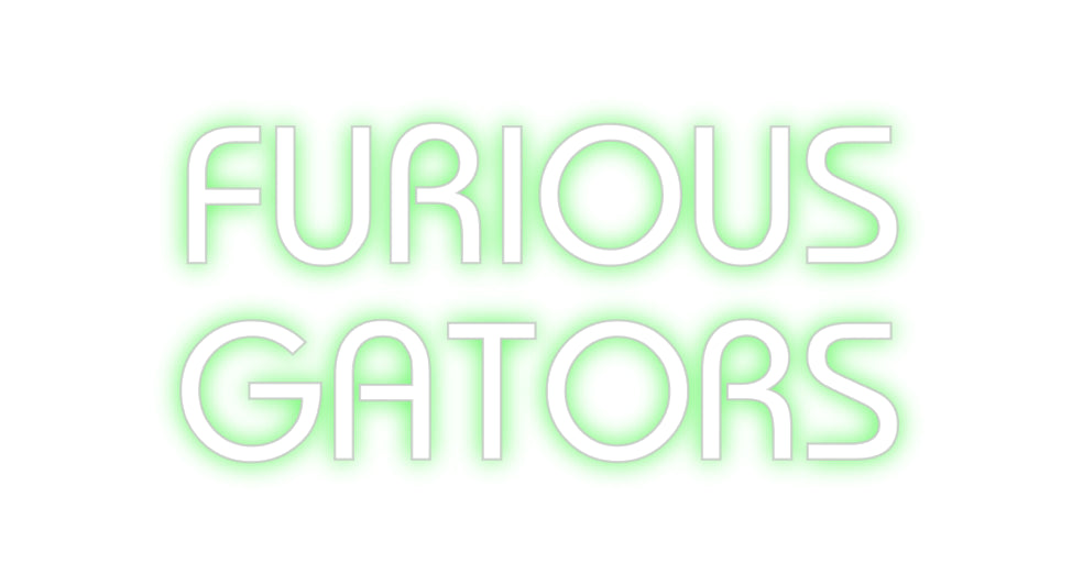 Custom Neon: FURIOUS 
GAT...