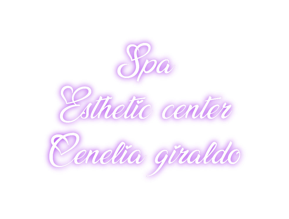 Custom Neon: Spa 
Estheti...