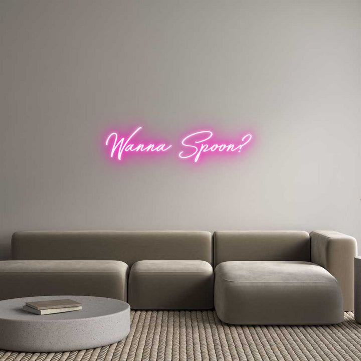 Custom Neon: Wanna Spoon?