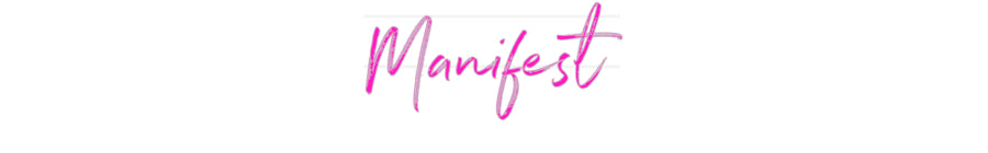 Custom Neon: Manifest