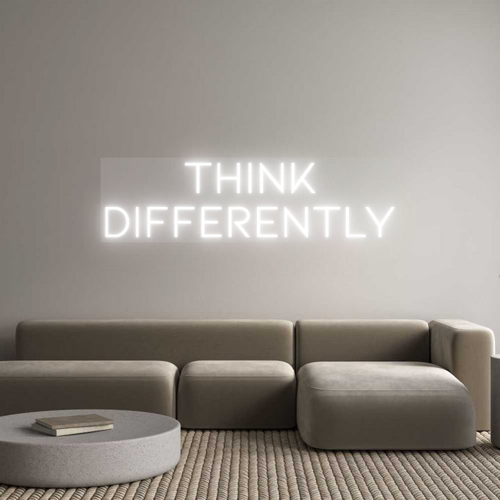 Custom Neon: Think
Differ...