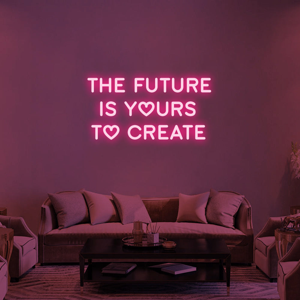 THE FUTURE IS YOURS - LED Neon Signs – Make Neon